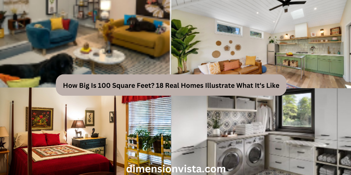 How Big Is 100 Square Feet? 18 Real Homes Illustrate What It's Like