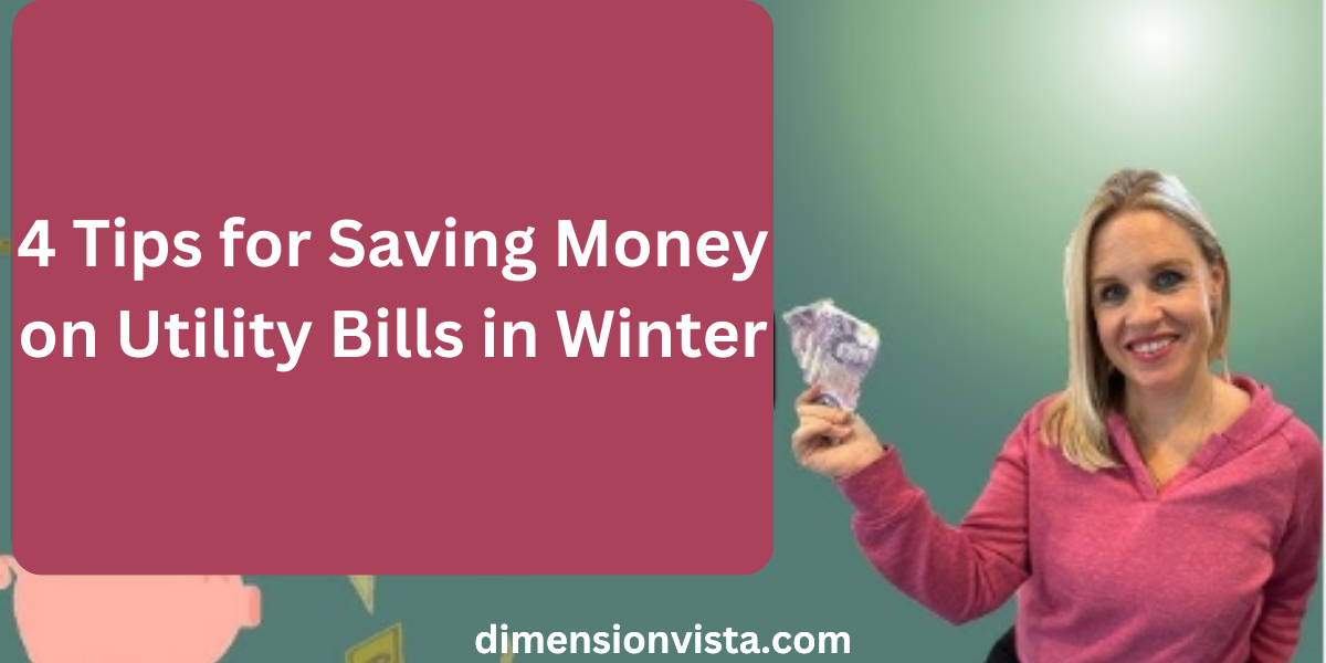 4 Tips for Saving Money on Utility Bills in Winter