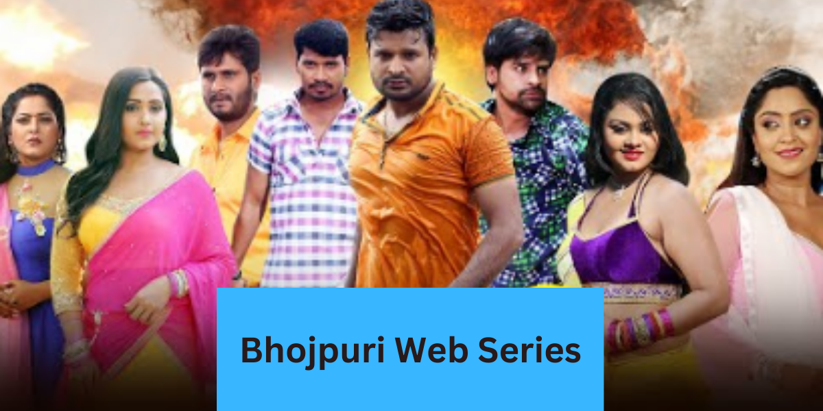 Bhojpuri Web Series: A New Wave of Entertainment on Watcho