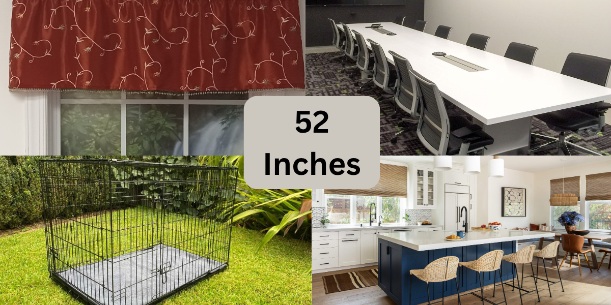 12 Common Items That are 52 Inches Long